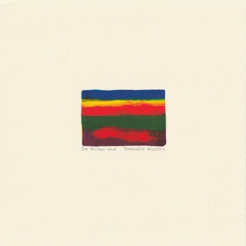 Bernadette Madden Rainbow Land  1 of 12